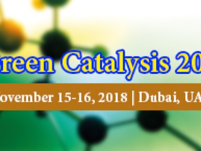Green Catalysis 2018, Chemistry events, Green catalysis Conference, Sustainable engineering congress